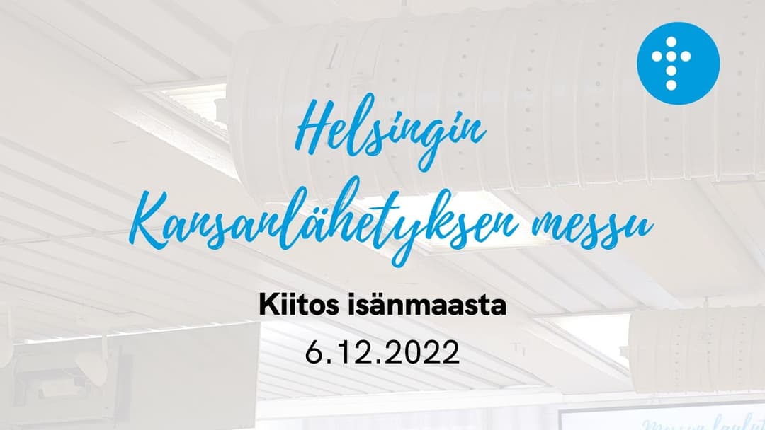 Videon 6.12.2022 klo 13:00 | Jumalanpalvelus, Kiitos isänmaasta kansikuva