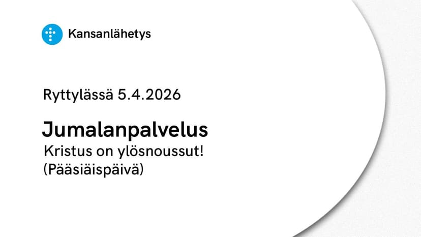 Cover Image for 5.4.2026 klo 13:00 | Jumalanpalvelus, Kristus on ylösnoussut! (Pääsiäispäivä)