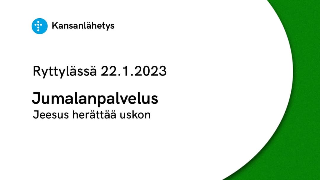 Videon 22.1.2023 klo 13:00 | Jumalanpalvelus, Jeesus herättää uskon kansikuva