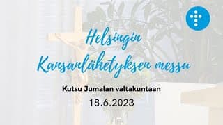 Videon 18.6.2023 klo 13:00 | Jumalanpalvelus, Kutsu Jumalan valtakuntaan kansikuva