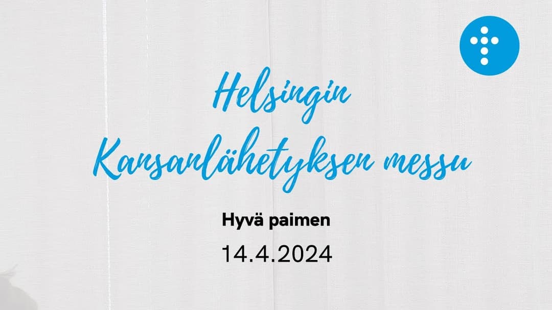 Videon 14.4.2024 klo 13:00 | Jumalanpalvelus, Hyvä paimen kansikuva