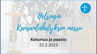 Videon 22.2.2023 klo 18:00 | Sanajumalanpalvelus, Katumus ja paasto kansikuva