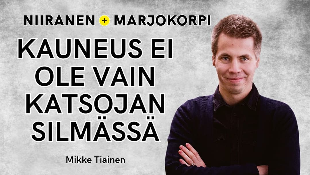 Videon Mikke Tiainen: Todistaako kauneus Jumalan? | Niiranen & Marjokorpi | 107 kansikuva