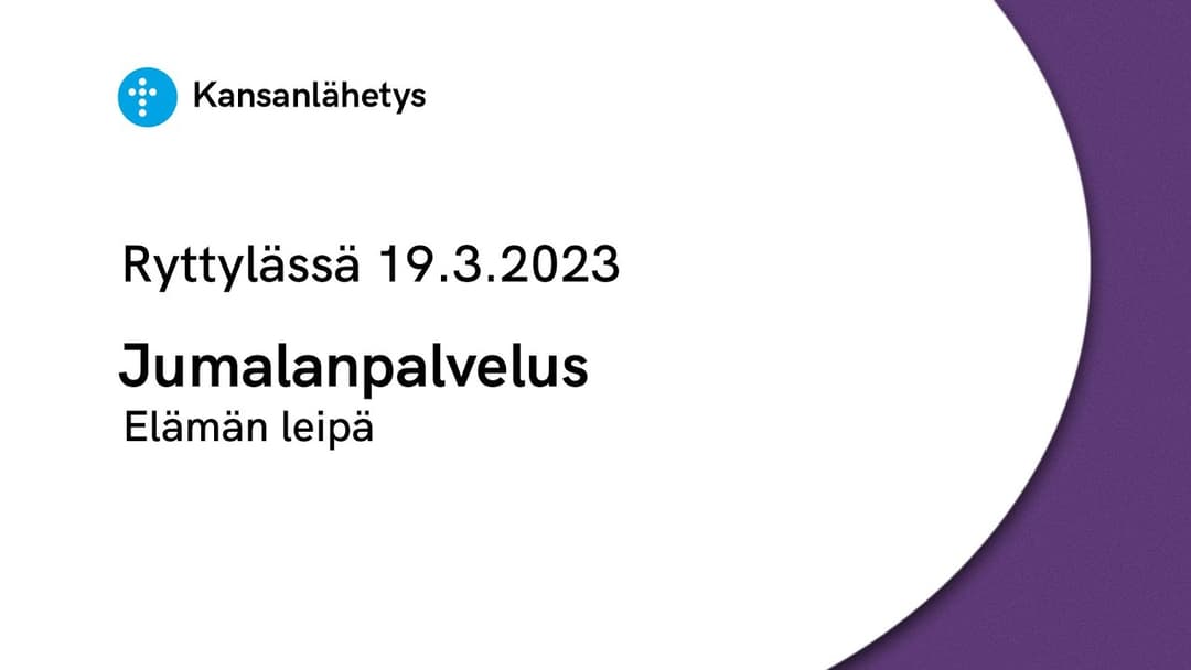 Videon 19.3.2023 klo 13:00 | Jumalanpalvelus, Elämän leipä kansikuva