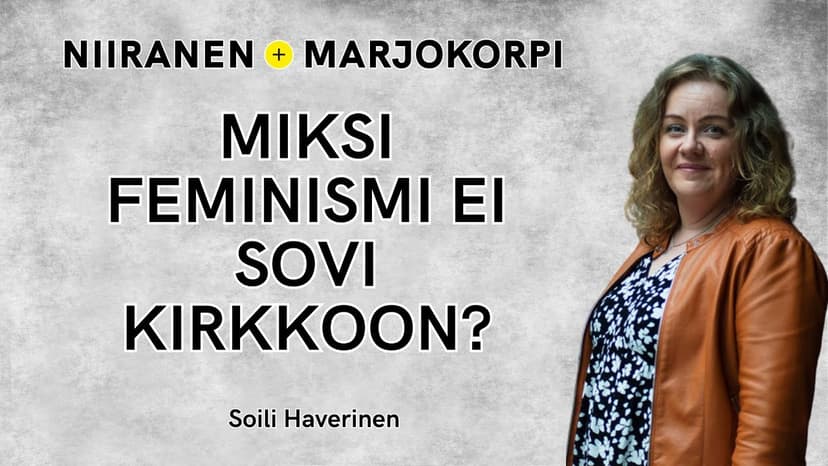 Cover Image for Entä jos nainen vastustaa feminismiä? | Niiranen & Marjokorpi | 82