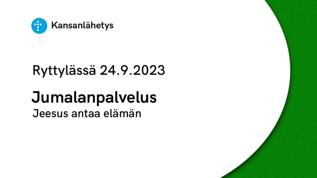 Videon 24.9.2023 klo 13:00 | Jumalanpalvelus, Jeesus antaa elämän kansikuva