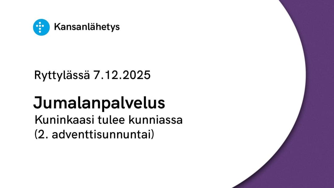 Videon 7.12.2025 klo 13:00 | Jumalanpalvelus, Kuninkaasi tulee kunniassa (2. adventtis.), Leif Nummela kansikuva