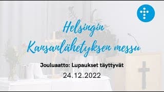 Videon 24.12.2022 klo 14:00 | Sanajumalanpalvelus, Lupaukset täyttyvät kansikuva