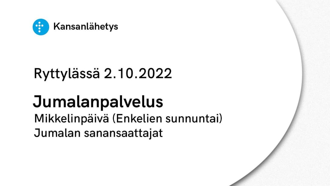 Videon 2.10.2022 Jumalanpalvelus | Mikkelinpäivä (Enkelien sunnuntai) | Jumalan sanansaattajat kansikuva