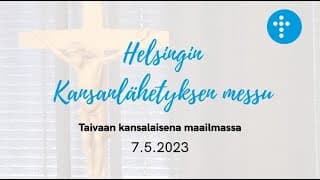 Videon 7.5.2023 klo 13:00 | Jumalanpalvelus, Taivaan kansalaisena maailmassa kansikuva