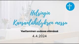 Videon 4.4.2024 klo 20:00 | Jumalanpalvelus, Vaeltaminen uudessa elämässä kansikuva