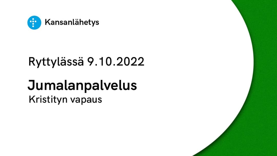 Videon 9.10.2022 klo 13:00 | Jumalanpalvelus, Kristityn vapaus kansikuva