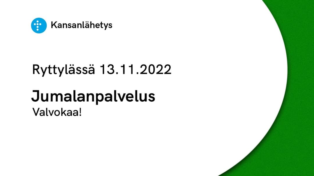 Videon 13.11.2022 klo 13:00 | Jumalanpalvelus, Valvokaa! kansikuva