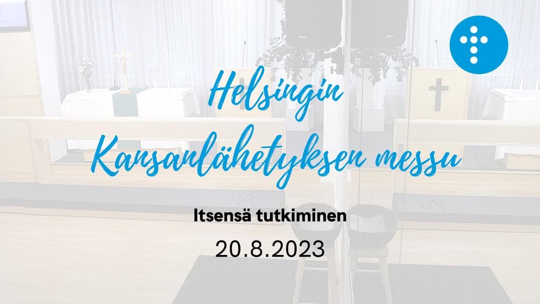 Videon 20.8.2023 klo 13:00 | Jumalanpalvelus, Itsensä tutkiminen kansikuva