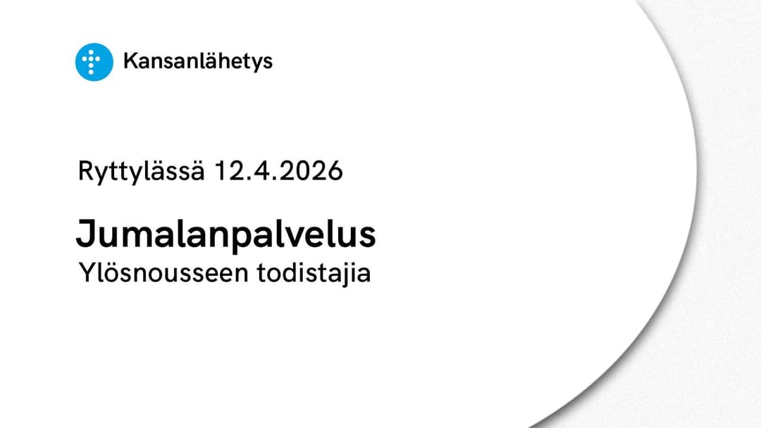 Videon 12.4.2026 klo 13:00 | Jumalanpalvelus, Ylösnousseen todistajia kansikuva