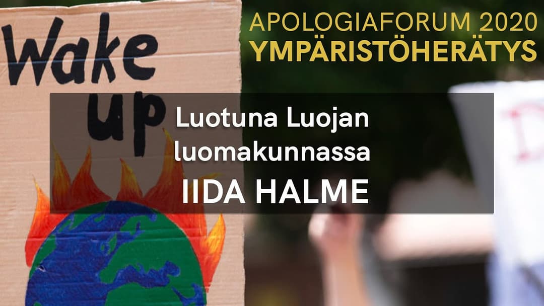 Videon Apologiaforum 2020 | Luotuna Luojan luomakunnassa – Iida Halme kansikuva