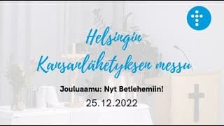 Cover Image for 25.12.2022 klo 13:00 | Jumalanpalvelus, Nyt Betlehemiin!