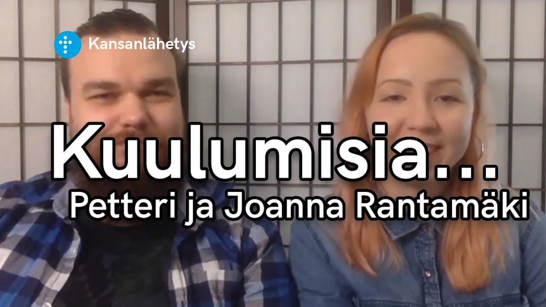 Videon Kuulumisia… Petteri ja Joanna Rantamäki kansikuva