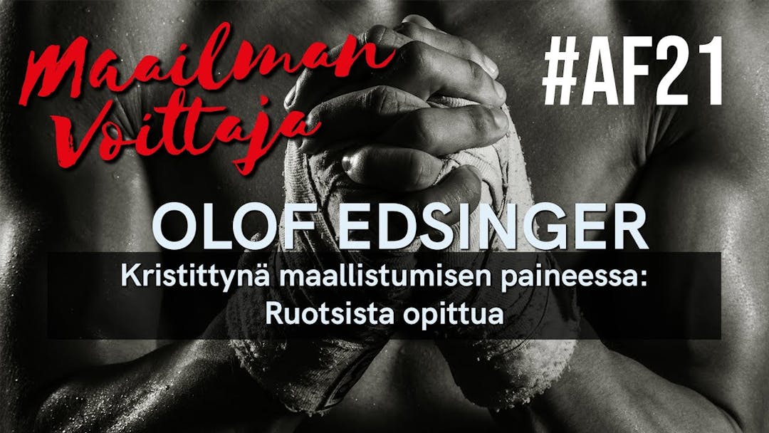 Videon AF21 | Kristittynä maallistumisen paineessa: Ruotsista opittua – Olof Edsinger kansikuva