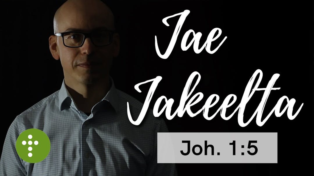 Videon Jae Jakeelta | Joh.1:5 – Vesa Ollilainen kansikuva