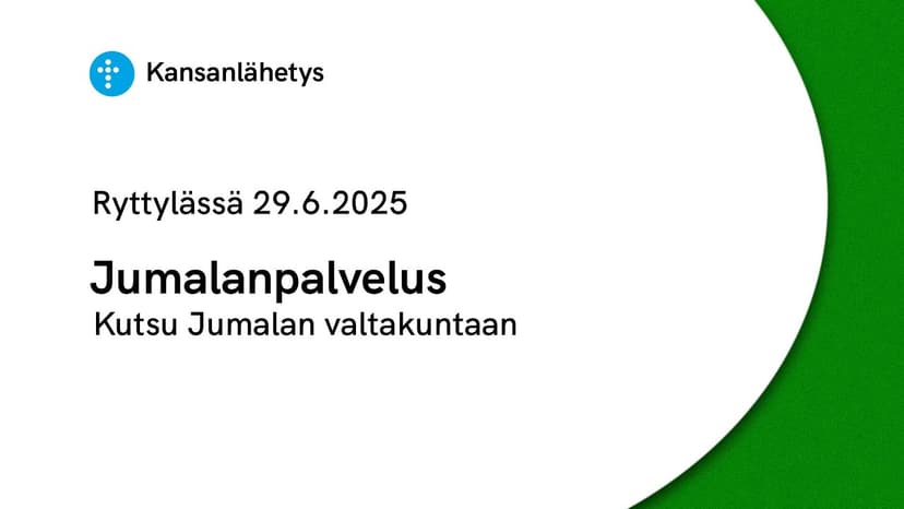Cover Image for 29.6.2025 klo 13:00 | Jumalanpalvelus, Kutsu Jumalan valtakuntaan, Leif Nummela