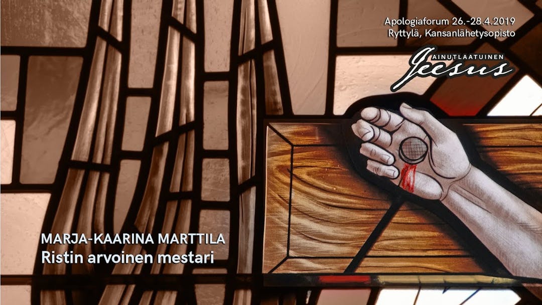 Videon | Apologiaforum 2019 | Ristin arvoinen mestari, Marja-Kaarina Marttila kansikuva