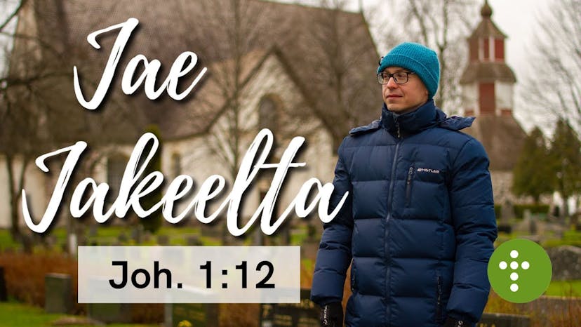 Cover Image for Jae Jakeelta | Joh.1:12 – Vesa Ollilainen