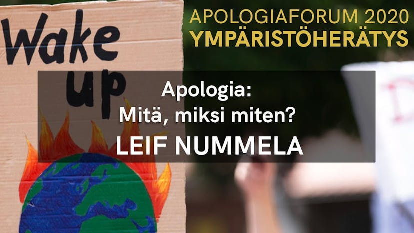 Cover Image for Apologiaforum 2020 | Apologia: Mitä, miksi miten? – Leif Nummela