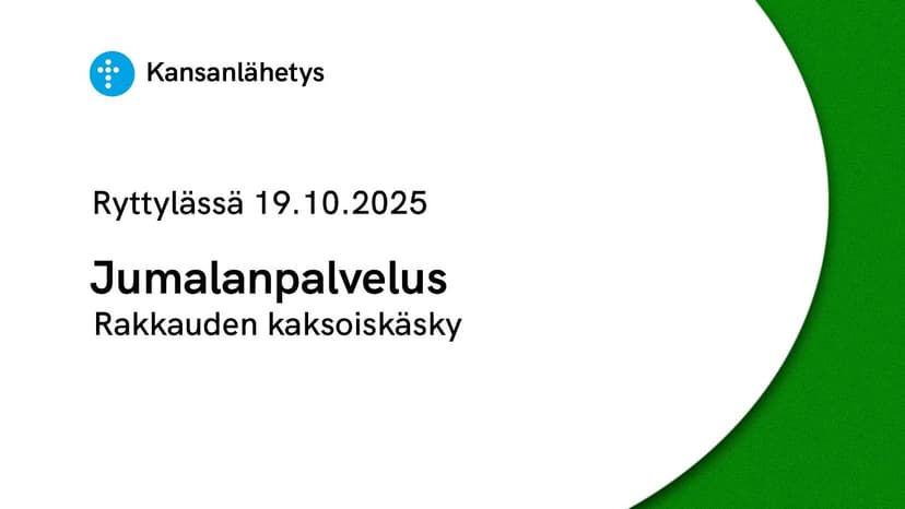 Cover Image for 19.10.2025 klo 13:00 | Jumalanpalvelus, Rakkauden kaksoiskäsky